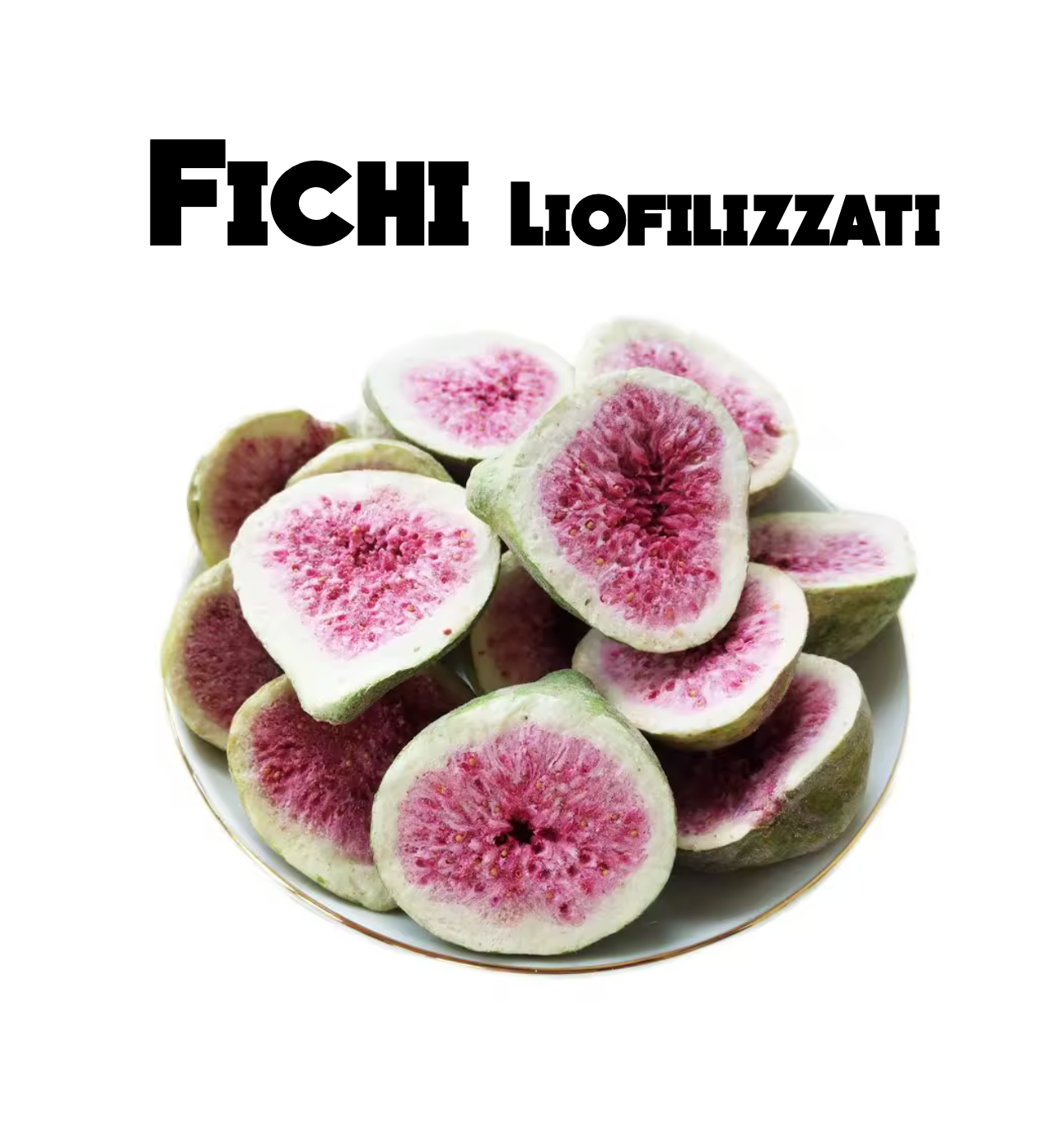 Fichi Liofilizzati