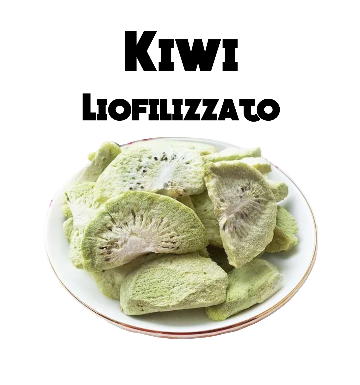 Kiwi Liofilizzato