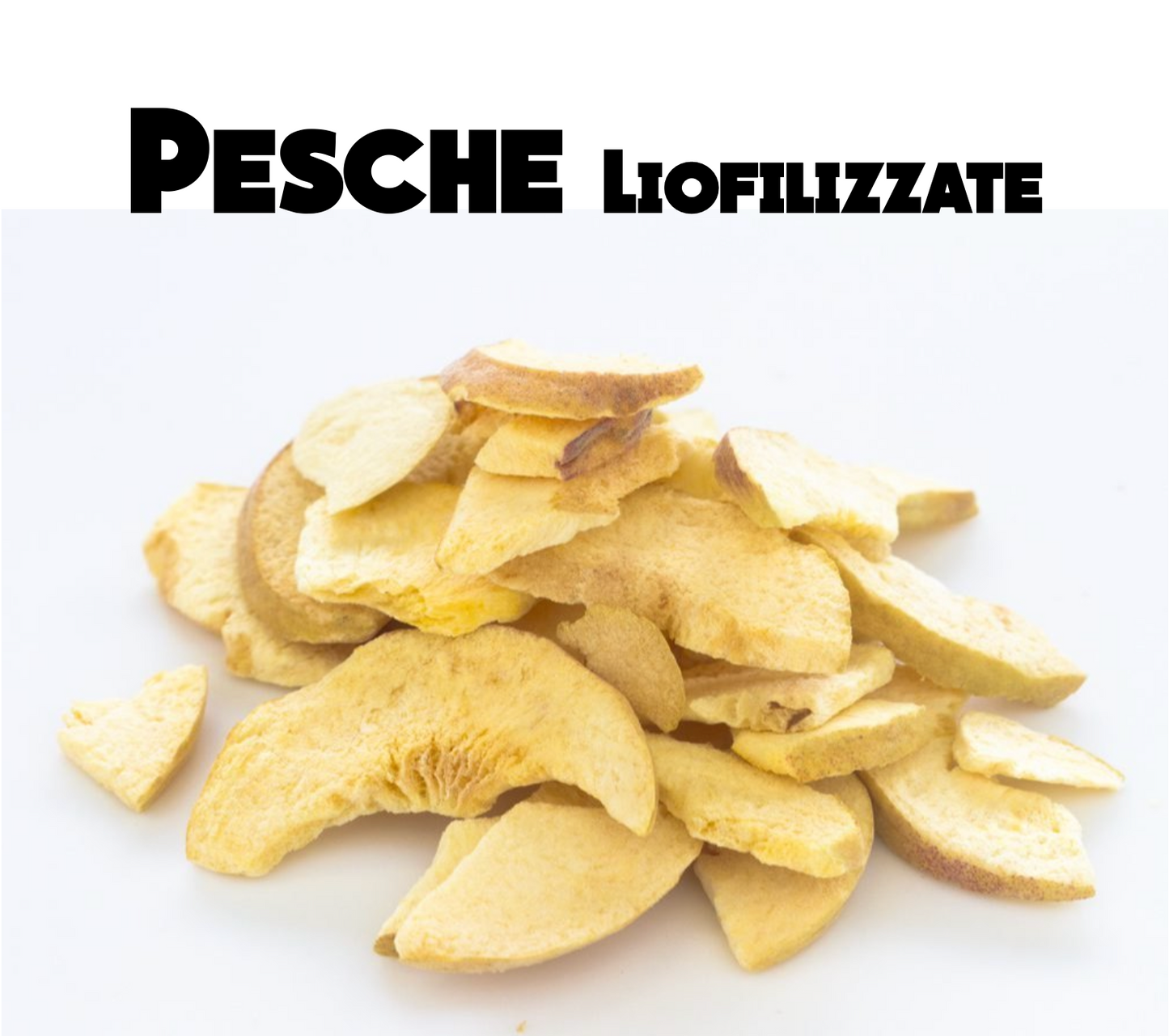 Pesche Liofilizzate